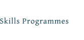 Skills Programmes